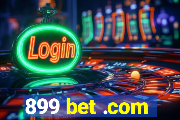 899 bet .com